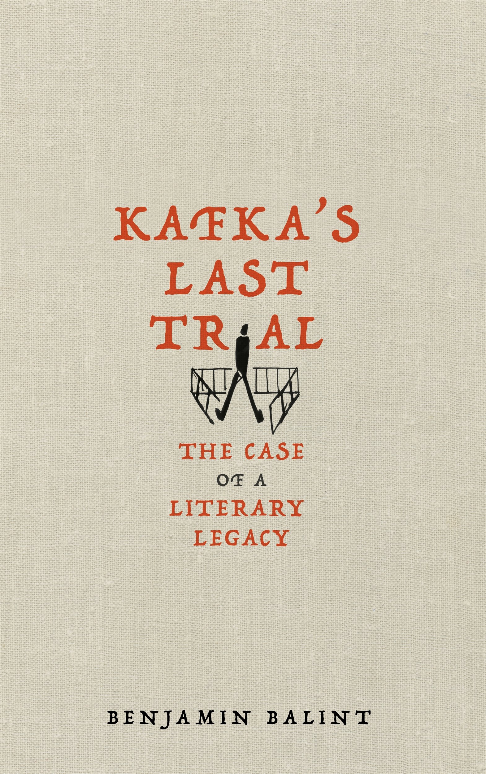 Kafka\'s Last Trial | Benjamin Balint