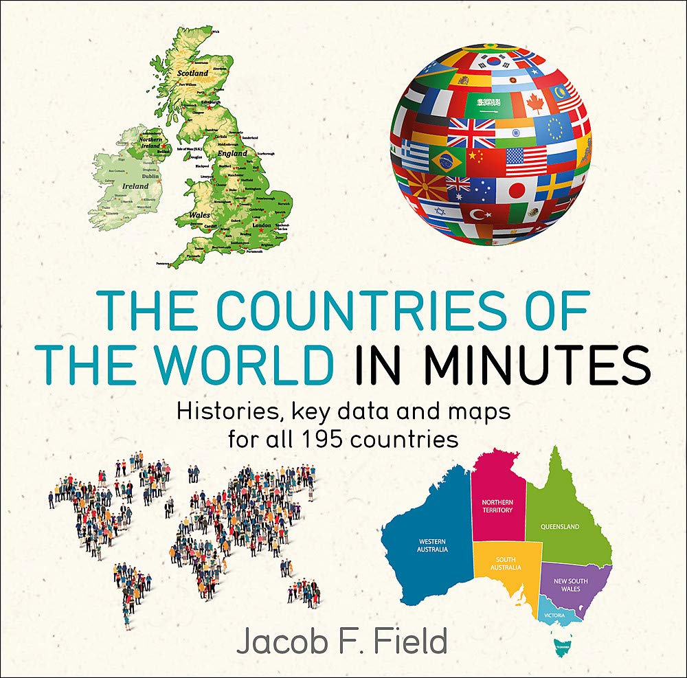 Countries of the World in Minutes | Jacob F. Field