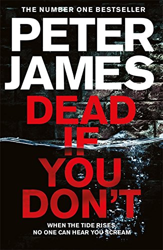 Dead If You Don\'t | Peter James