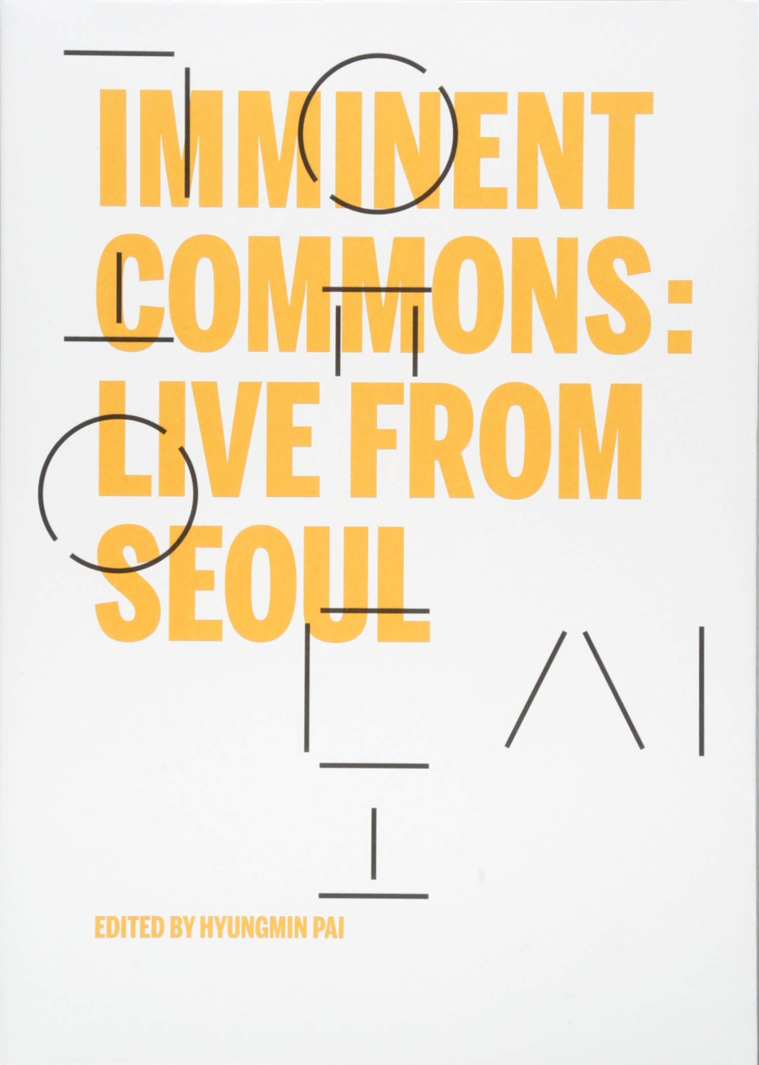 Imminent Commons: Live from Seoul | Hyewon Lee, Yerin Kang, Jie-Eun Hwang , Soo-in Yang