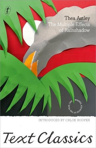 The Multiple Effects Of Rainshadow | Thea Astley
