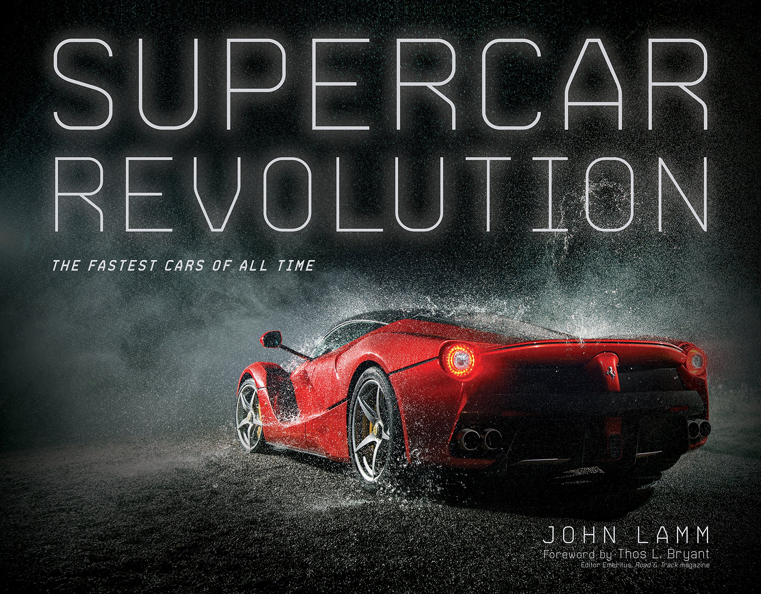 Supercar Revolution | John Lamm