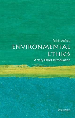 Environmental Ethics | Robin Attfield