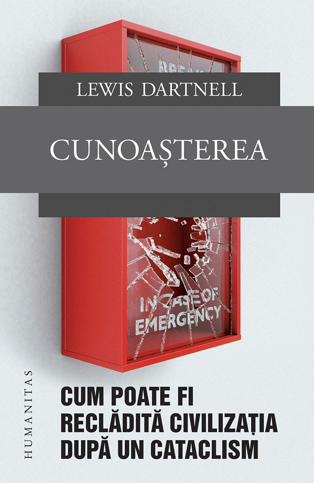 Cunoasterea | Lewis Dartnell carte