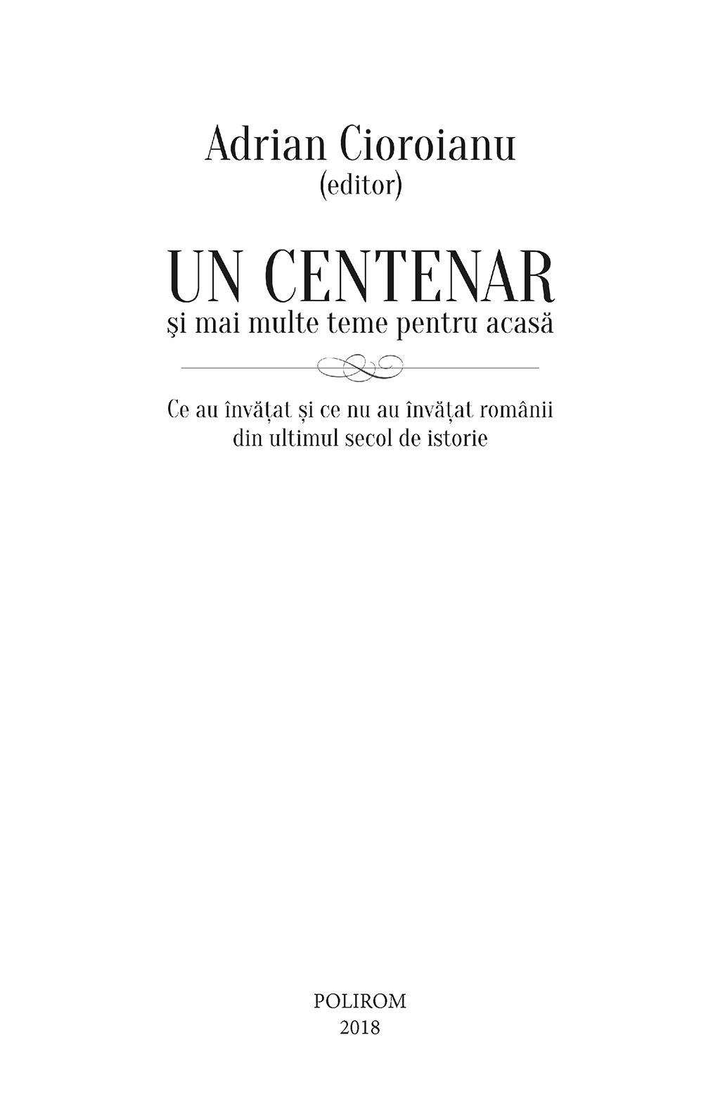 Un centenar si mai multe teme pentru acasa | Adrian Cioroianu - 5 | YEO