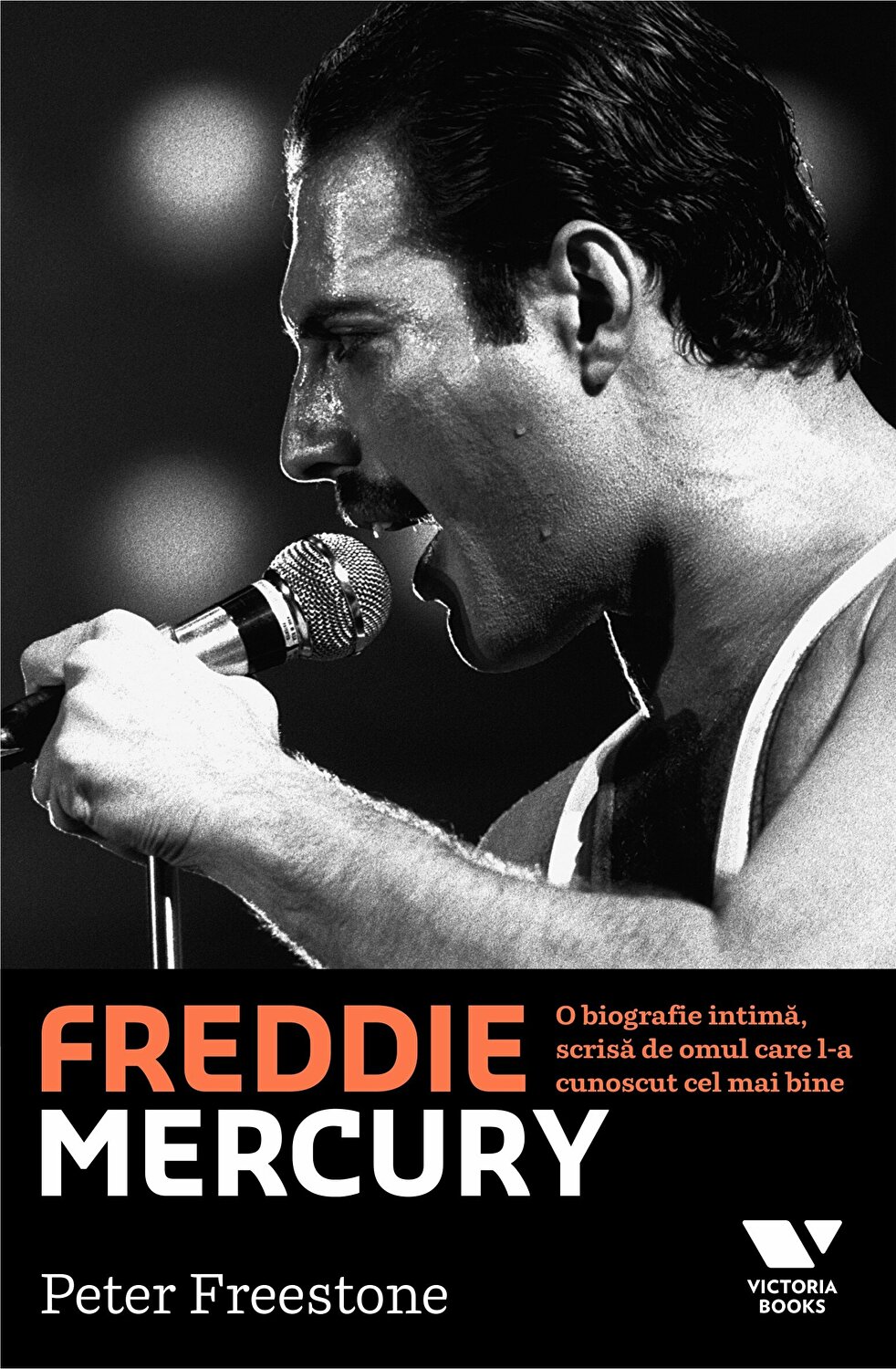 PDF Freddie Mercury | Peter Freestone carturesti.ro Biografii, memorii, jurnale