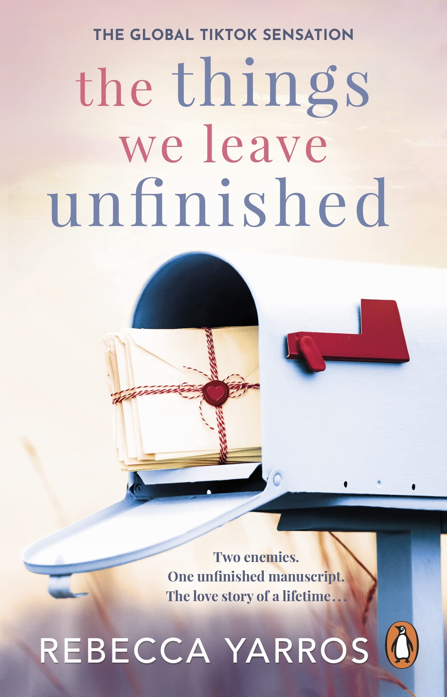 The Things We Leave Unfinished | Rebecca Yarros