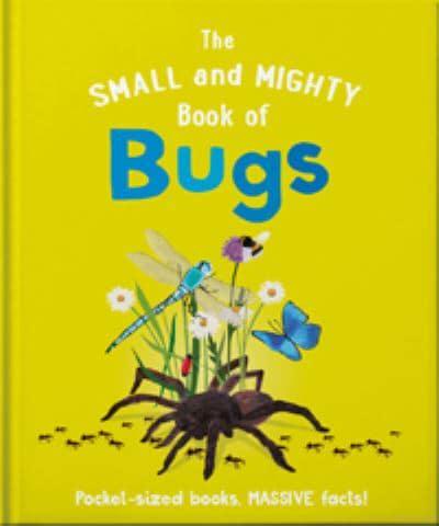 The Small and Mighty Book of Bugs | Catherine Brereton