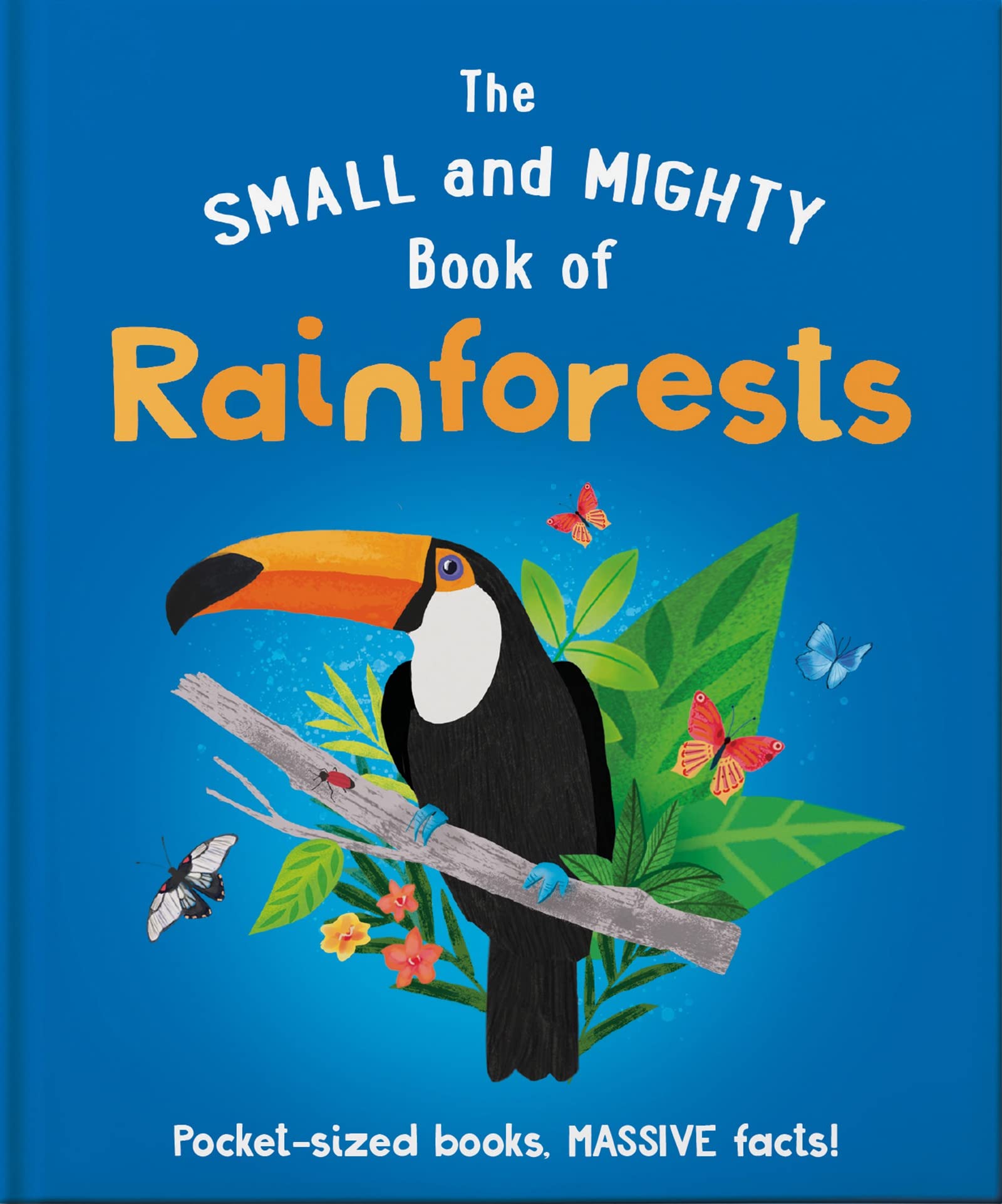 The Small and Mighty Book of Rainforests | - 4 | YEO