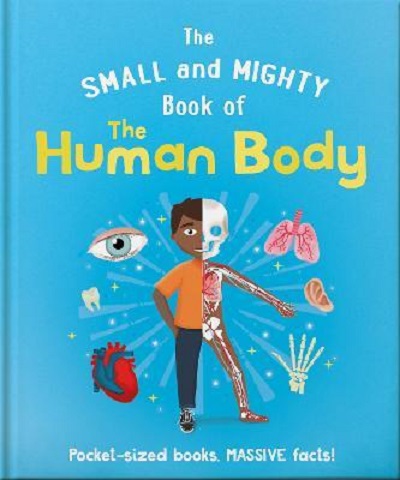 The Small and Mighty Book of the Human Body | Tom Jackson