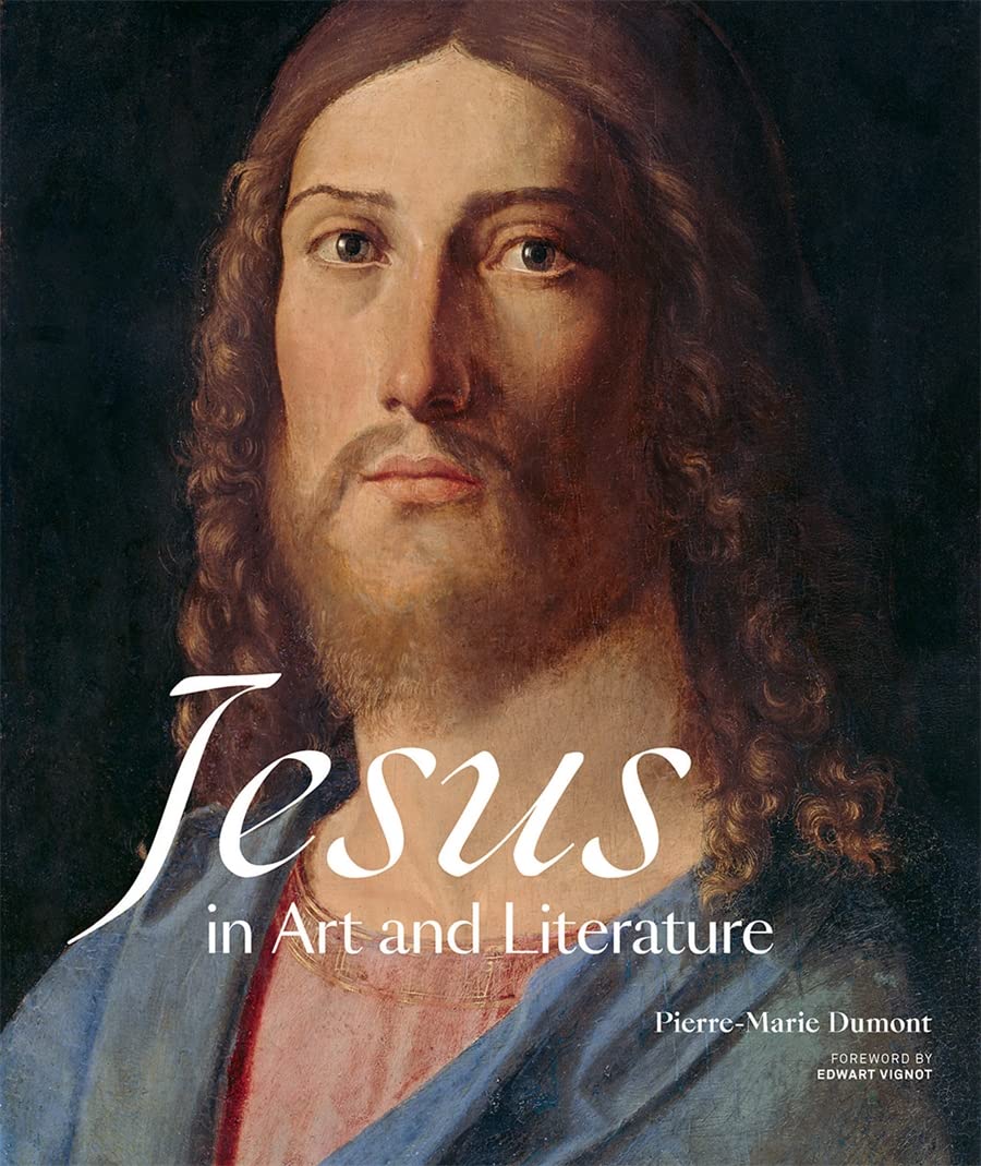 Jesus in Art and Literature | Pierre-Marie Dumont