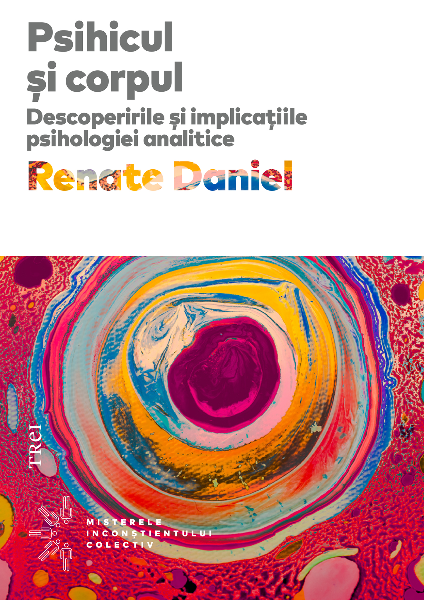 Psihicul si corpul | Renate Daniel