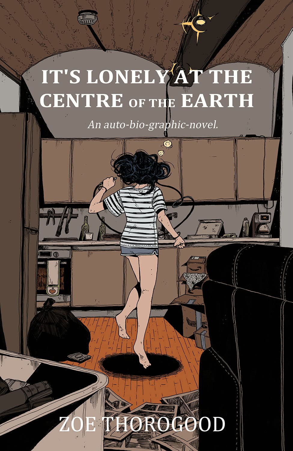 It\'s Lonely at the Centre of the Earth | Zoe Thorogood