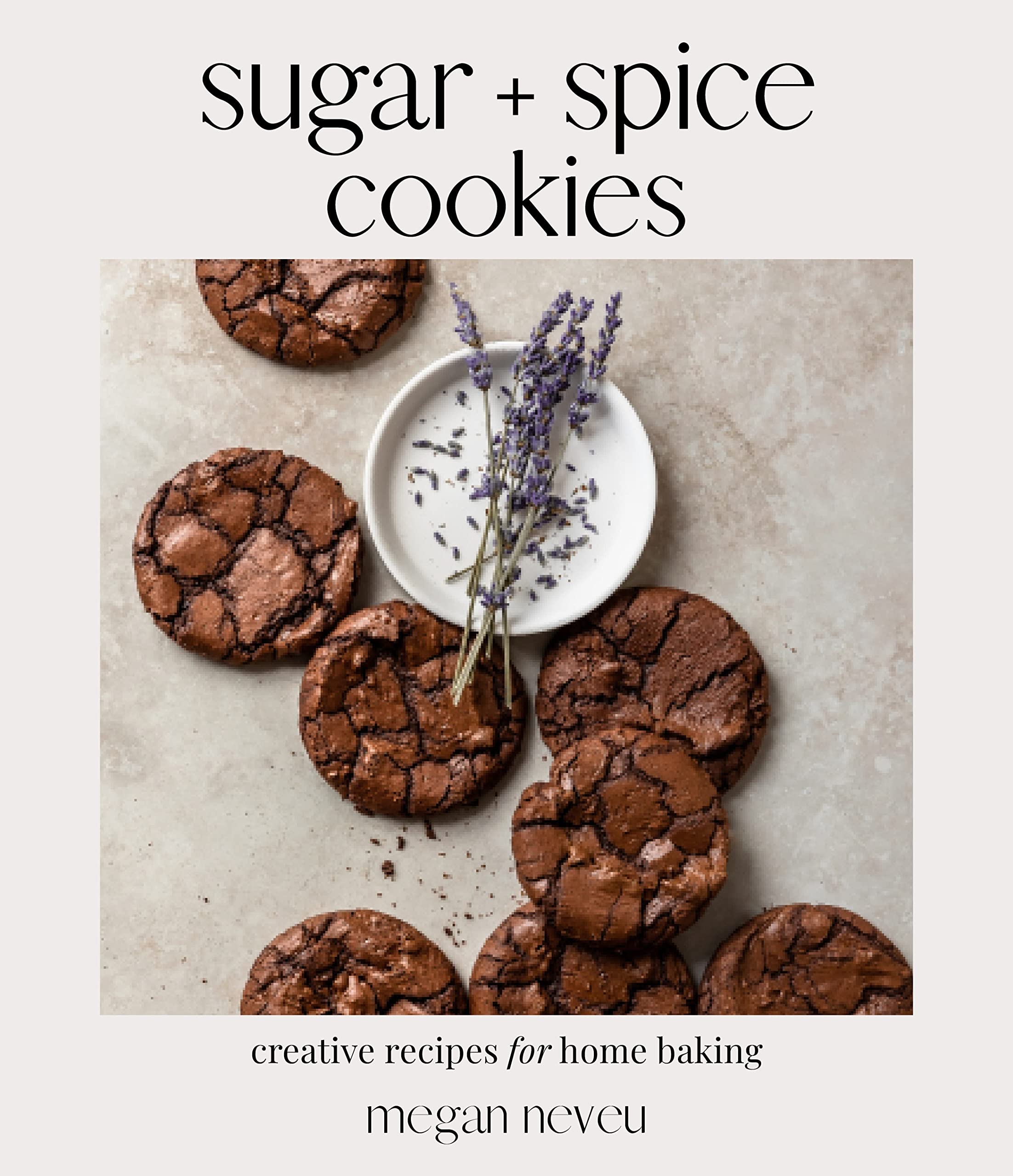 Sugar and Spice Cookies | Megan Neveu
