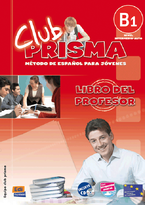Club Prisma B1. Nivel Intermedio. Libro del profesor + CD | Equipo Club Prisma