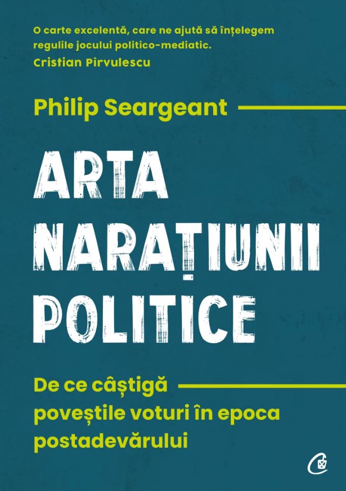 Arta naratiunii politice | Philip Seargeant