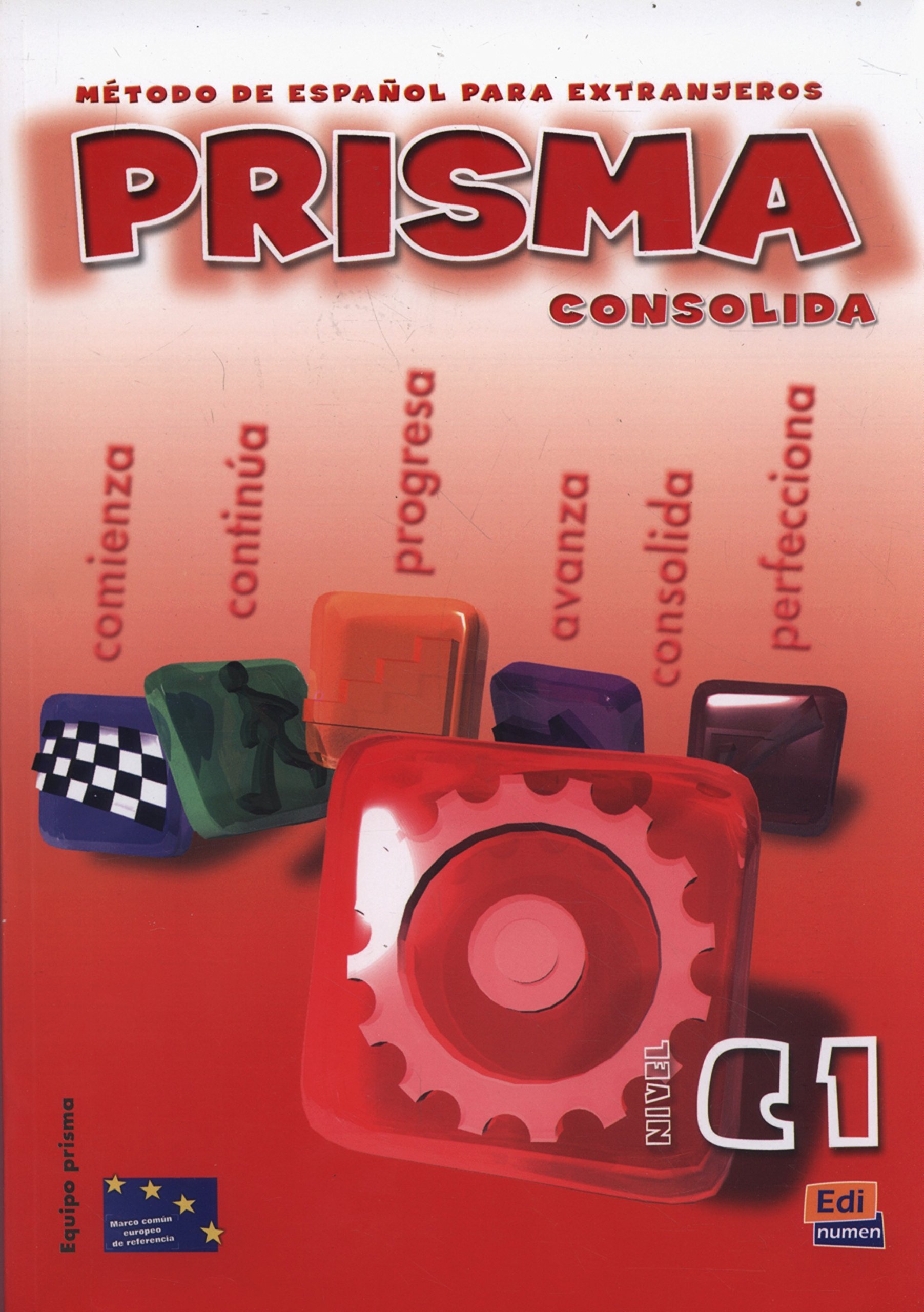 Prisma C1 Consolida - Libro del alumno | Equipo Club Prisma - 1 | YEO