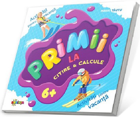 Primii la citire si calcule 6+ | Inesa Tautu