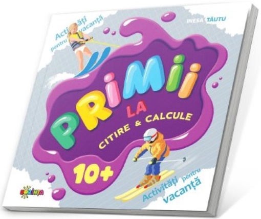 Primii la citire si calcule 10+ | Inesa Tautu