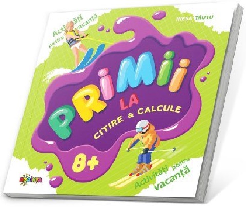 Primii la citire si calcule 8+ | Inesa Tautu