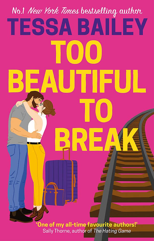 Too Beautiful to Break | Tessa Bailey