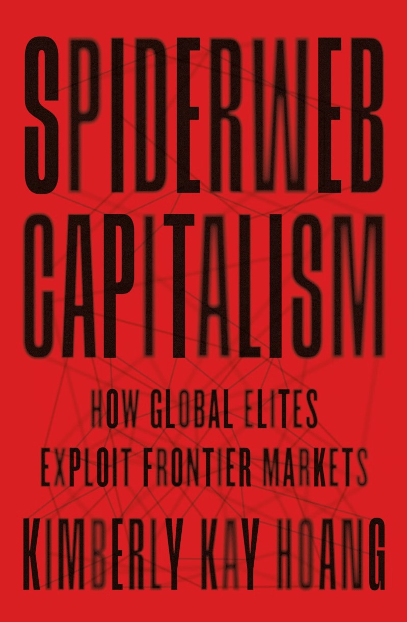 Spiderweb Capitalism | Kimberly Kay Hoang