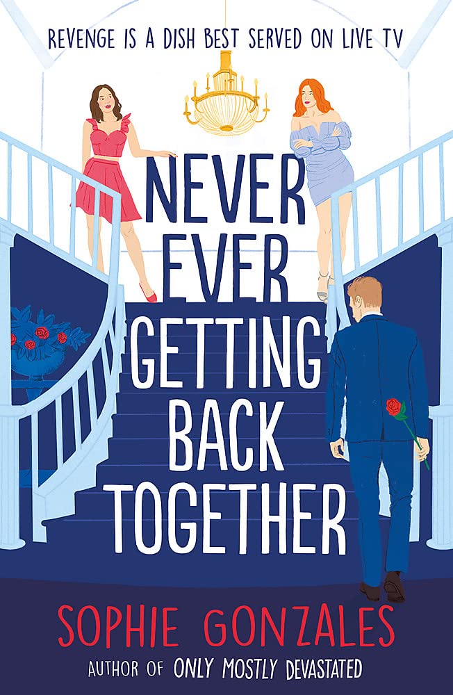 Never Ever Getting Back Together | Sophie Gonzales