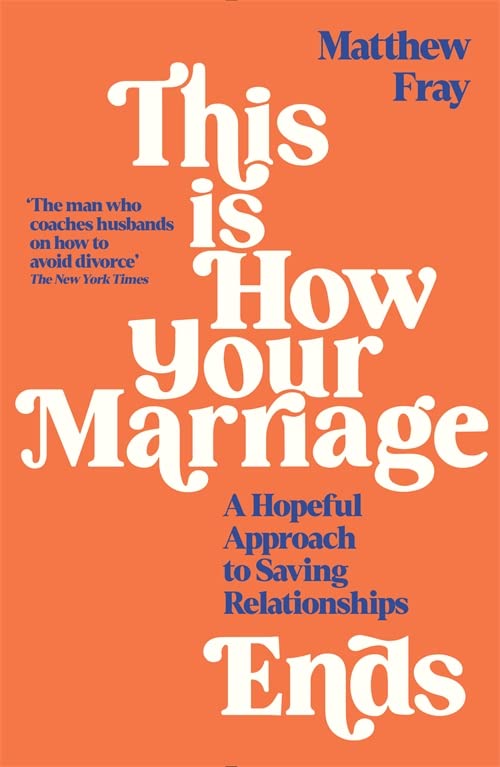 This is How Your Marriage Ends | Matthew Fray