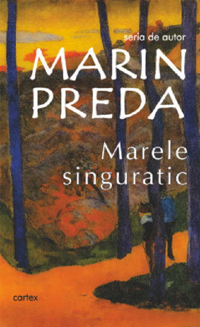 Marele singuratic | Marin Preda