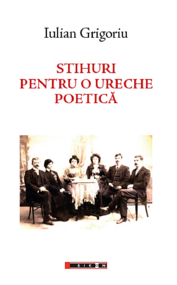 Stihuri pentru o ureche poetica | Iulian Grigoriu