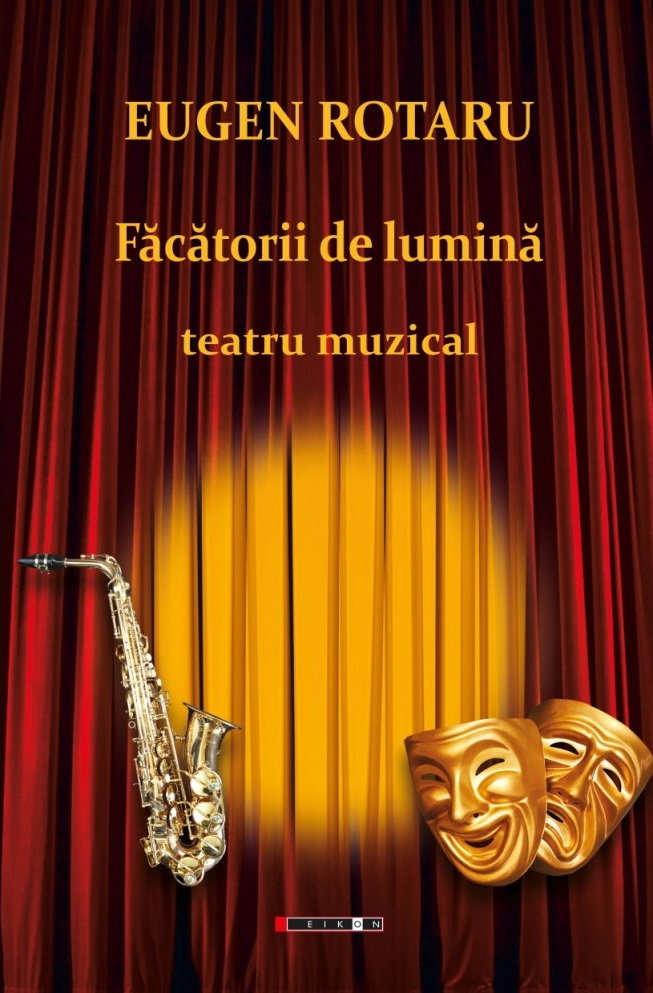 Facatorii de lumina | Eugen Rotaru