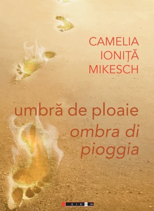 Umbra de ploaie - Ombra di pioggia | Camelia Ionita Mikesch