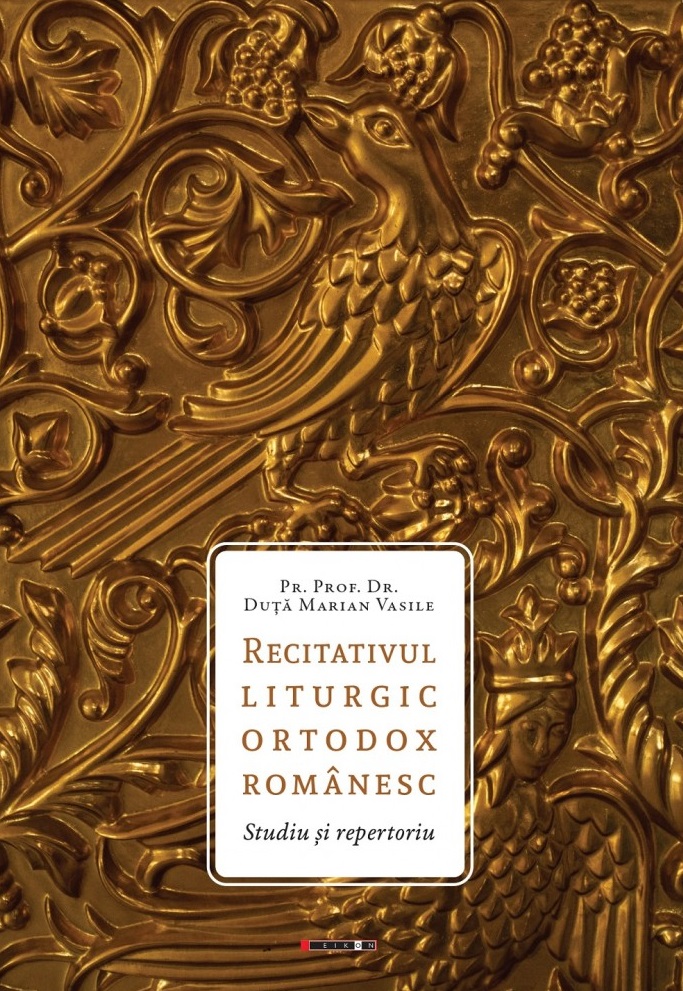 Recitativul liturgic ortodox romanesc  | Duta Marian Vasile