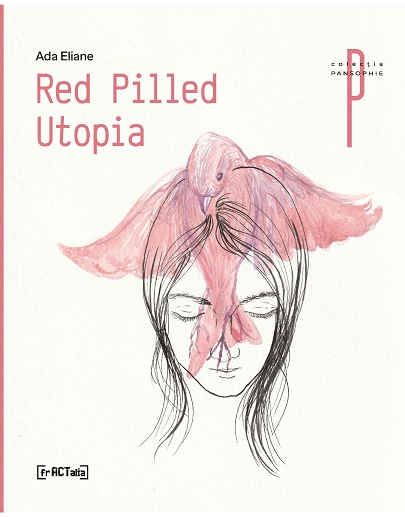 Red Pilled Utopia | Ada Eliane