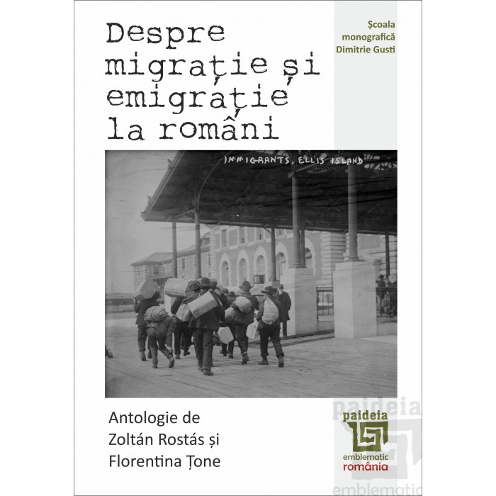 Despre migratie si emigratie la romani | Zoltan Rostas, Florentina Tone carturesti.ro poza bestsellers.ro