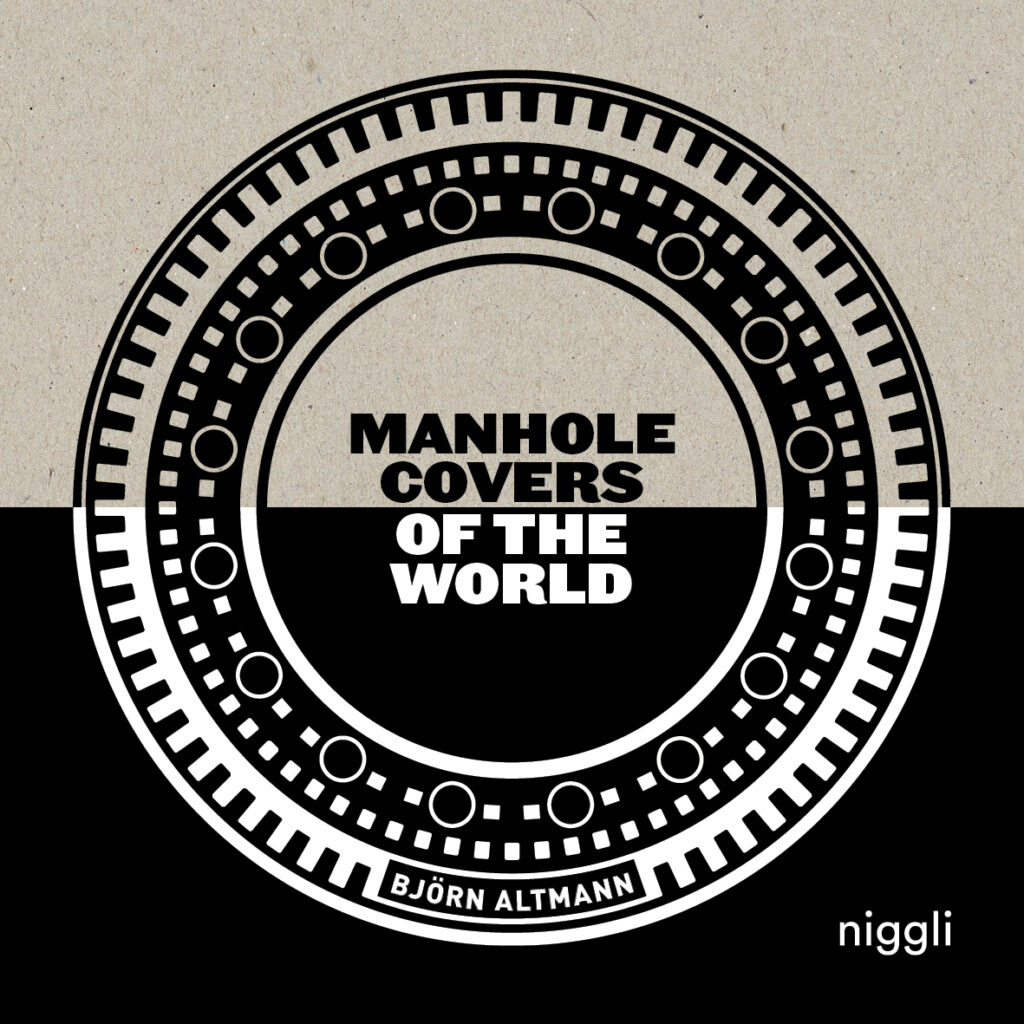 Manhole Covers of the World | Bjoern Altmann