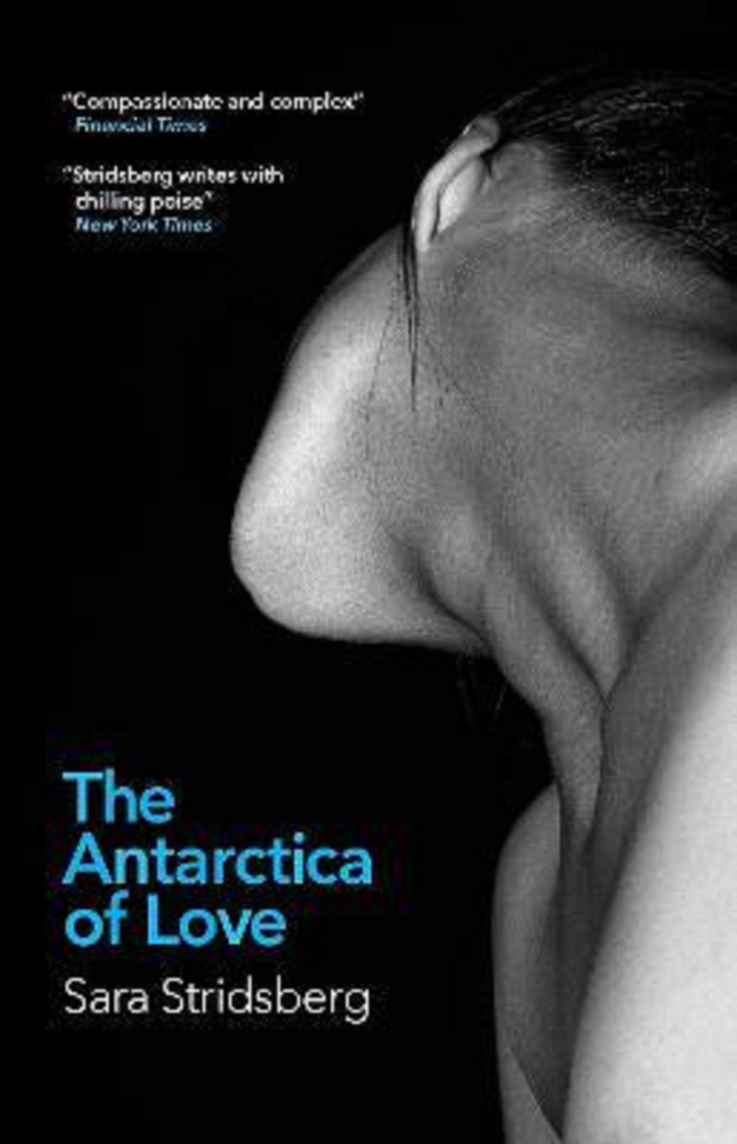 The Antarctica of Love | Sara Stridsberg
