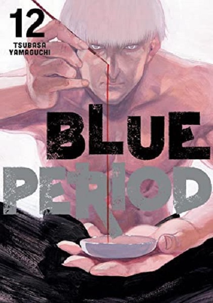 Blue Period - Volume 12 | Tsubasa Yamaguchi