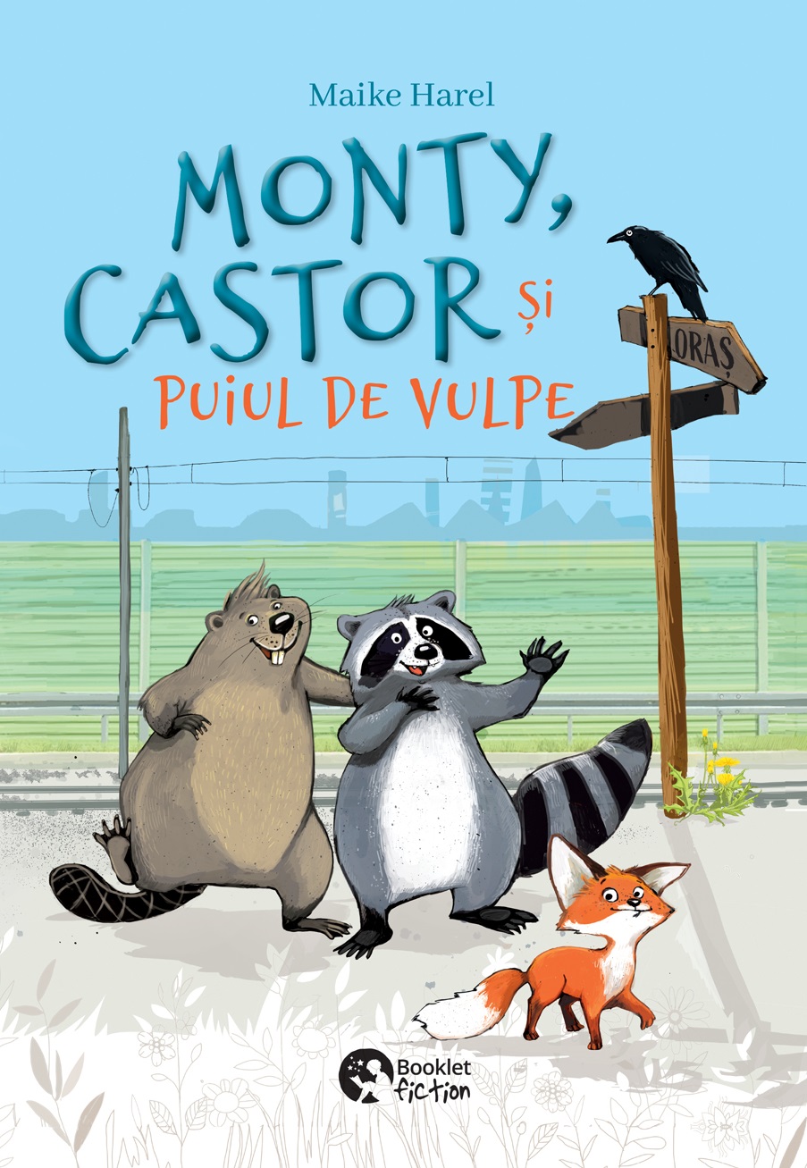 Monty, Castor si puiul de vulpe | Maike Harel