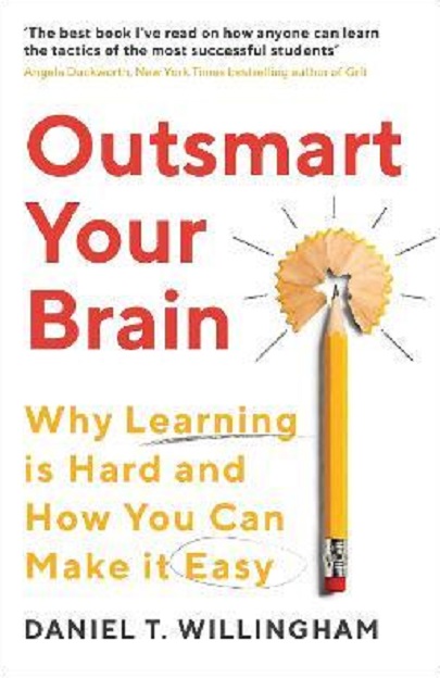 Outsmart Your Brain | Daniel Willingham