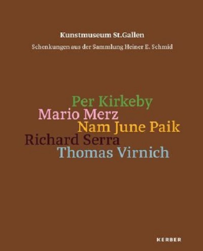 Kunstmuseum St. Gallen | Per Kirkeby, Mario Merz, Nam June Paik, Richard Serra, Thomas Virnich