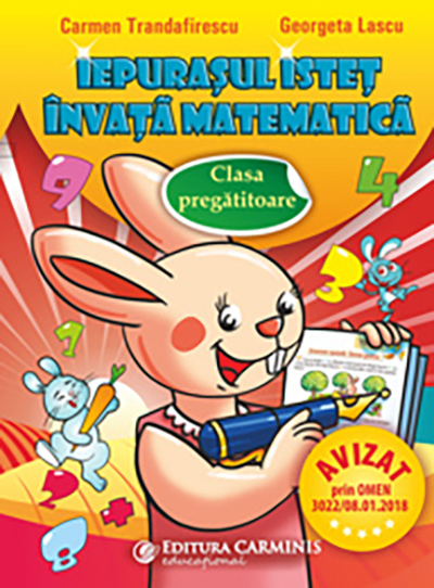 Iepurasul istet invata matematica. Clasa pregatitoare | Carmen Trandafirescu, Georgeta Lascu - 7 | YEO