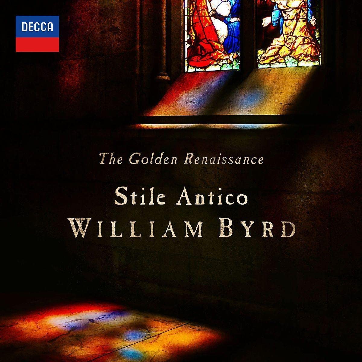 The Golden Renaissance | Stile Antico, William Byrd