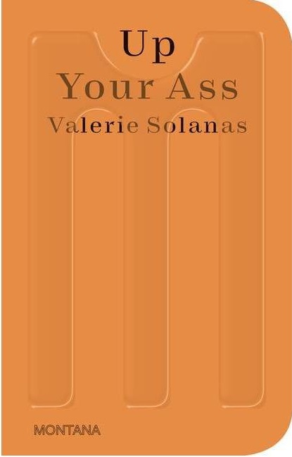 Up Your Ass | Valerie Solanas