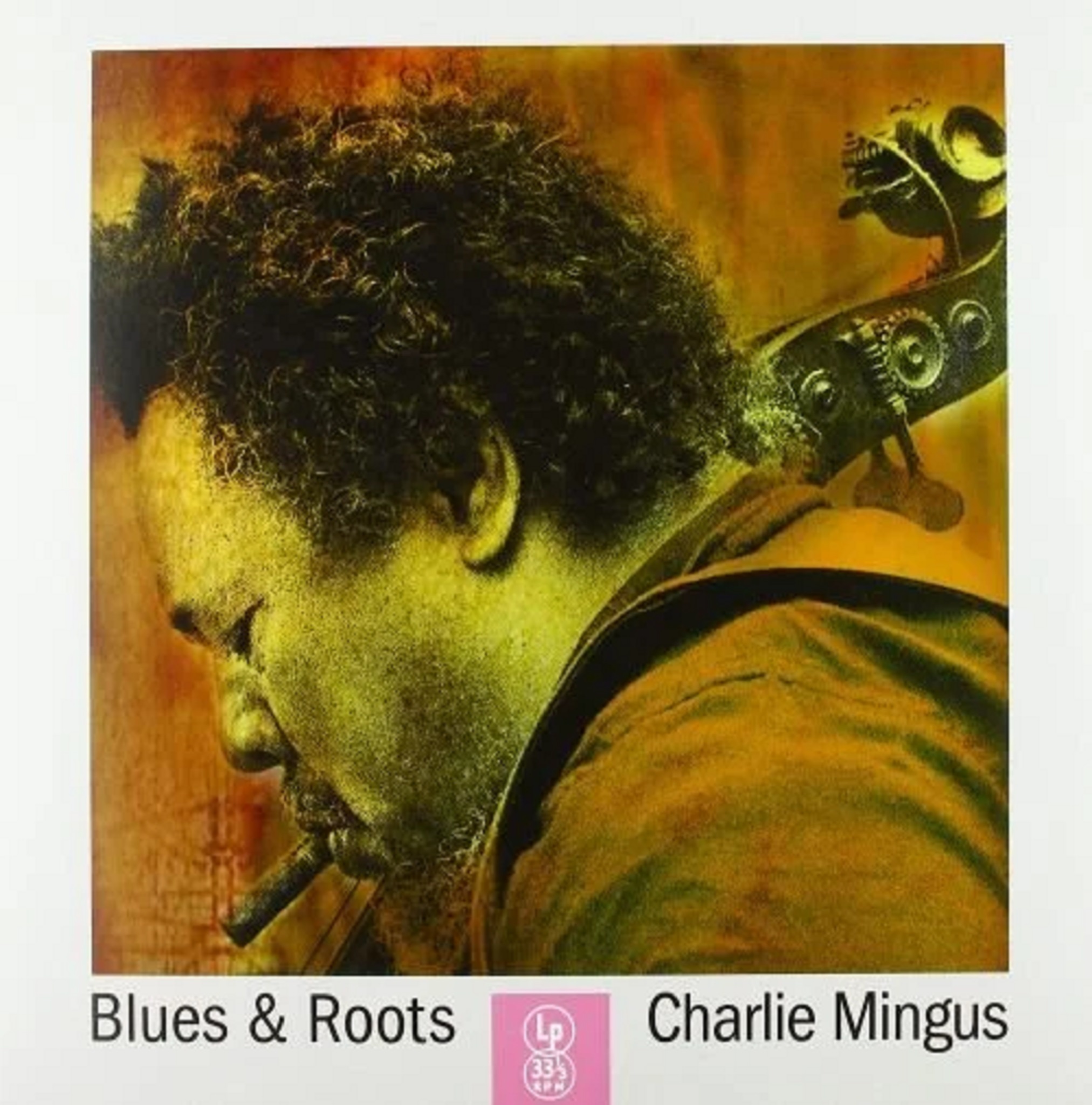 Blues & Roots - Vinyl | Charles Mingus
