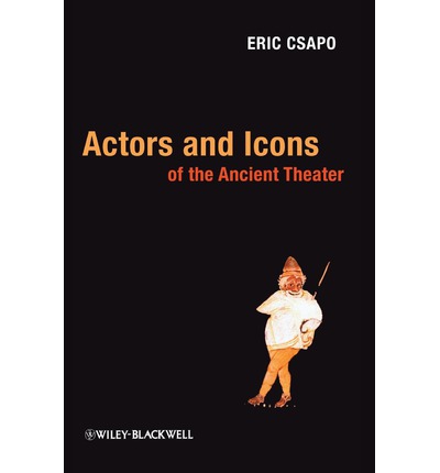 Actors Icons Ancient Theater | Eric Csapo