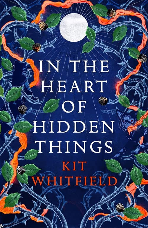 In the Heart of Hidden Things | Kit Whitfield