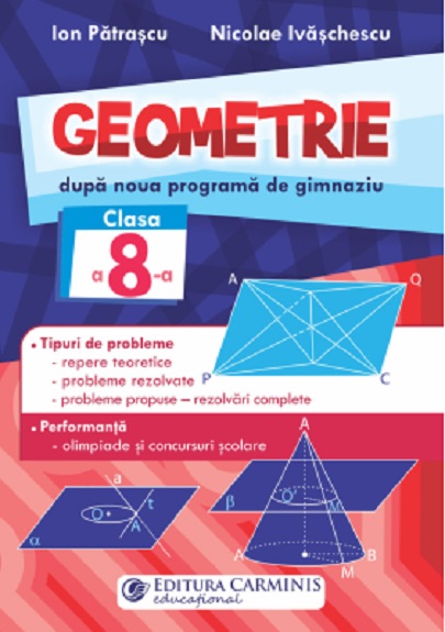 Geometrie - Clasa a VIII-a | Ion Patrascu, Nicolae Ivaschescu