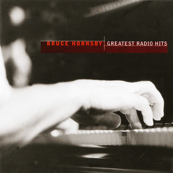 Greatest Radio Hits | Bruce Hornsby