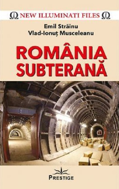 Romania Subterana | Emil Strainu, Vlad-Ionut Musceleanu